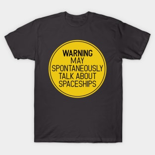 Spaceship Warning T-Shirt